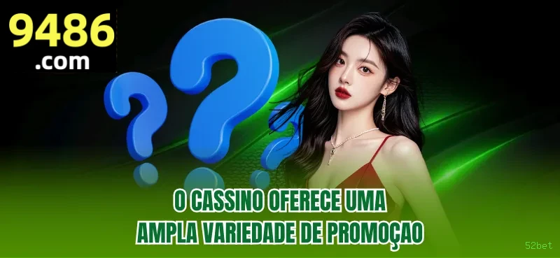 Promoções Exclusivas 52bet - Bônus Especiais e Ofertas Imperdíveis